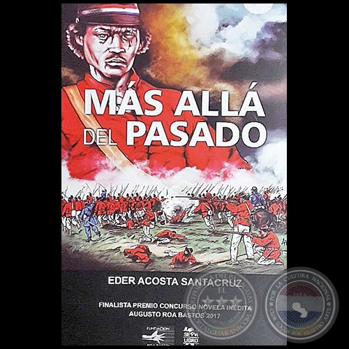 MÁS ALLÁ DEL PASADO - Autor: EDER ACOSTA SANTACRUZ - Año 2018
